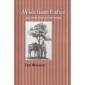 A Visit from Father: And Other Tales of the Mojave