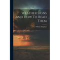 Weather Signs And How To Read Them