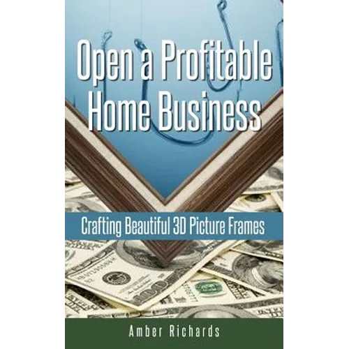 Open a Profitable Home Business Crafting Beautiful 3D Picture Frames
