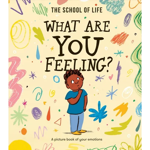 What Are You Feeling?: A Picture Book of Your Emotions
