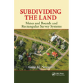 Subdividing the Land: Metes and Bounds and Rectangular Survey Systems