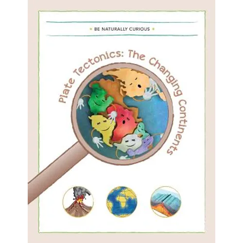 Plate Tectonics: The Changing Continents