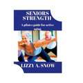Seniors strength: A pilates guide for active aging