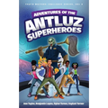 Adventures of the Antluz Superheros