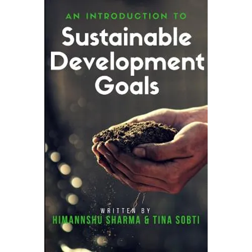 An Introduction to Sustainable Development Goals
