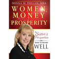 Women, Money & Prosperity: A Sister's Perspective On How To Retire Well