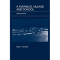 A Kwakiutl Village and School