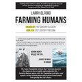 Farming Humans
