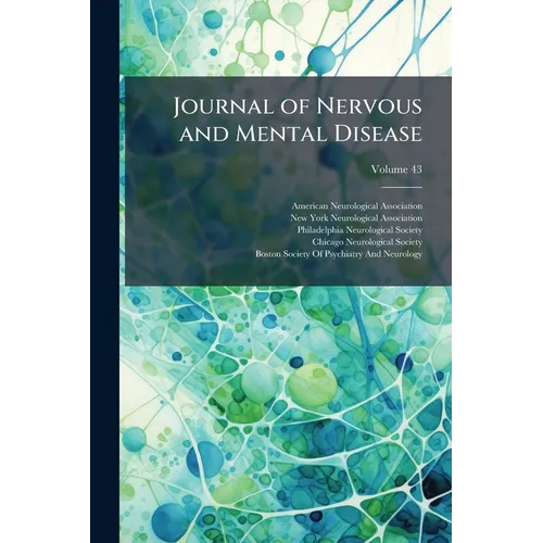 Journal of Nervous and Mental Disease; Volume 43
