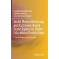 Social Media Marketing and Customer-Based Brand Equity for Higher Educational Institutions: Case of Vietnam and Sri Lanka