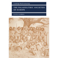 The Palaeolithic Societies of Europe