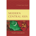 Modern Central Asia: A Primary Source Reader