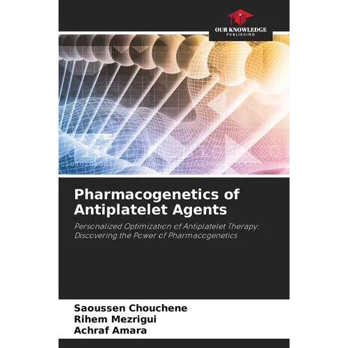 Pharmacogenetics of Antiplatelet Agents