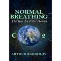 Normal Breathing: The Key to Vital Health