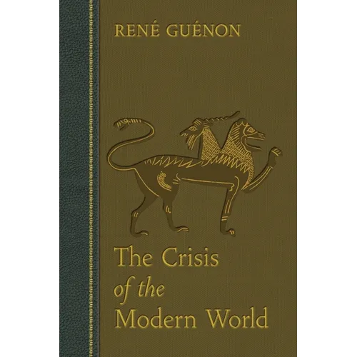 The Crisis of the Modern World