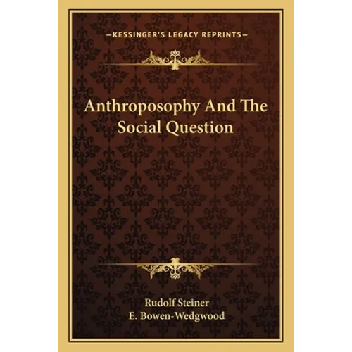 Anthroposophy And The Social Question
