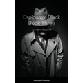 Espionage Black Book: Surveillance Explained