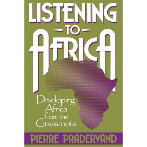 Listening to Africa: Developing Africa from the Grassroots