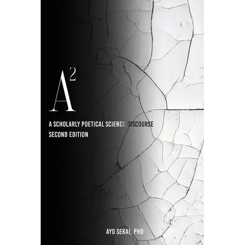 A2: A Scholarly Poetical Science Discourse