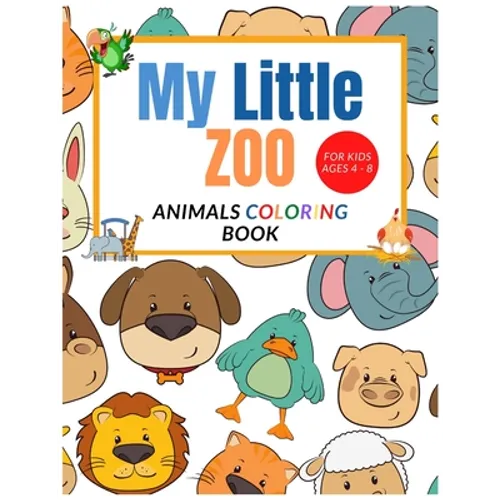 My Little Zoo: Animals Fun Coloring Book For Kids Ages 4-8