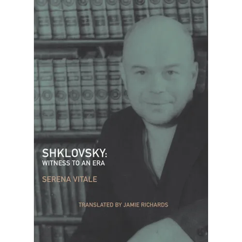 Shklovsky: Witness to an Era