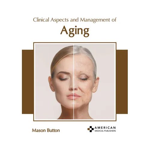 Clinical Aspects and Management of Aging