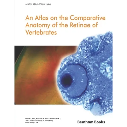 Atlas on the Comparative Anatomy of the Retinae of Vertebrates