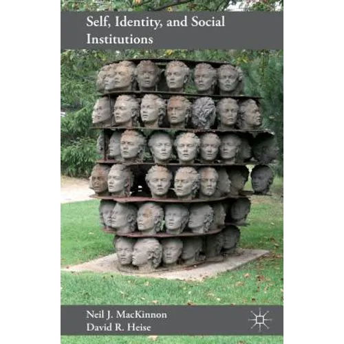 Self, Identity, and Social Institutions