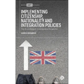 Implementing Citizenship, Nationality and Integration Policies: The UK and Belgium in Comparative Perspective