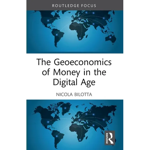The Geoeconomics of Money in the Digital Age