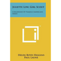 Juliette Low, Girl Scout: Childhood Of Famous Americans Series