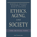 Ethics, Aging, and Society: The Critical Turn