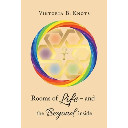 Rooms of Life - and the Beyond Inside