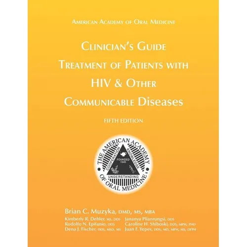 Clinician's Guide: Treatment of Patients with HIV & Other Communicable Diseases