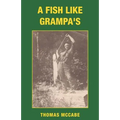 A Fish Like Grampa's