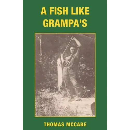 A Fish Like Grampa's