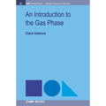 An Introduction to the Gas Phase