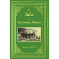 The Tafts of Rochester, Illinois