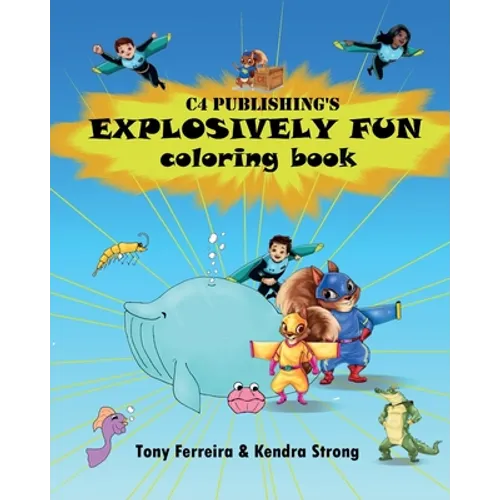 C4 Publishing's Explosively Fun Coloring Book