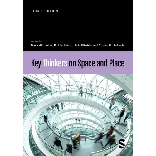 Key Thinkers on Space and Place