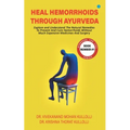 Heal Hemorrhoids Through Ayurveda