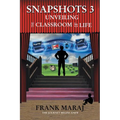 Snapshots 3: Unveiling the Classroom of Life