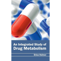 Integrated Study of Drug Metabolism