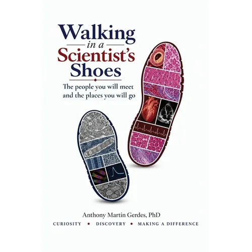 Walking in a Scientist's Shoes: The People You Will Meet and the Places You Will Go