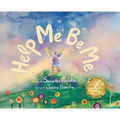 Help Me Be Me: A Children's Picture Book About Self-Love and Inclusion