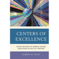Centers of Excellence: Niche Methods to Improve Higher Education in the 21st Century