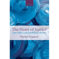 The Heart of Justice Care Ethics and Political Theory (Paperback)