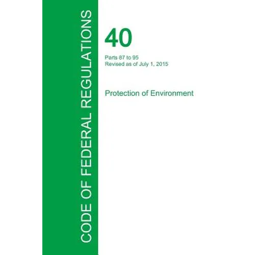 Code of Federal Regulations Title 40, Volume 20, July 1, 2015