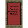 An African American Philosophy of Medicine