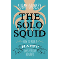 The Solo Squid: How to Run a Happy One-Person Business